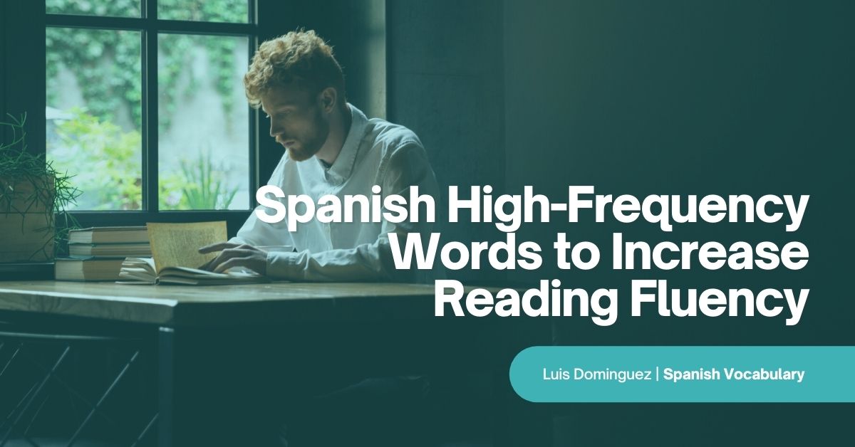 Spanish High-Frequency Words To Increase Reading Fluency [Free Printables]