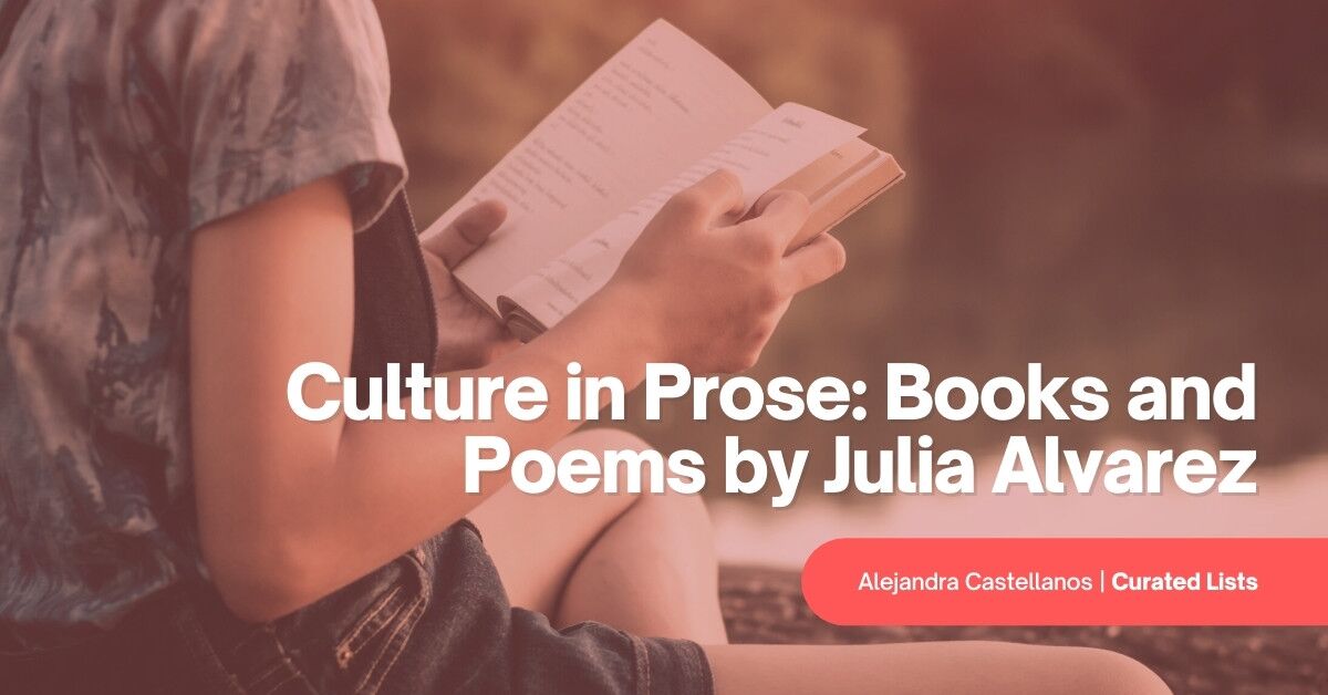 Culture in Prose Books and Poems by Julia Alvarez