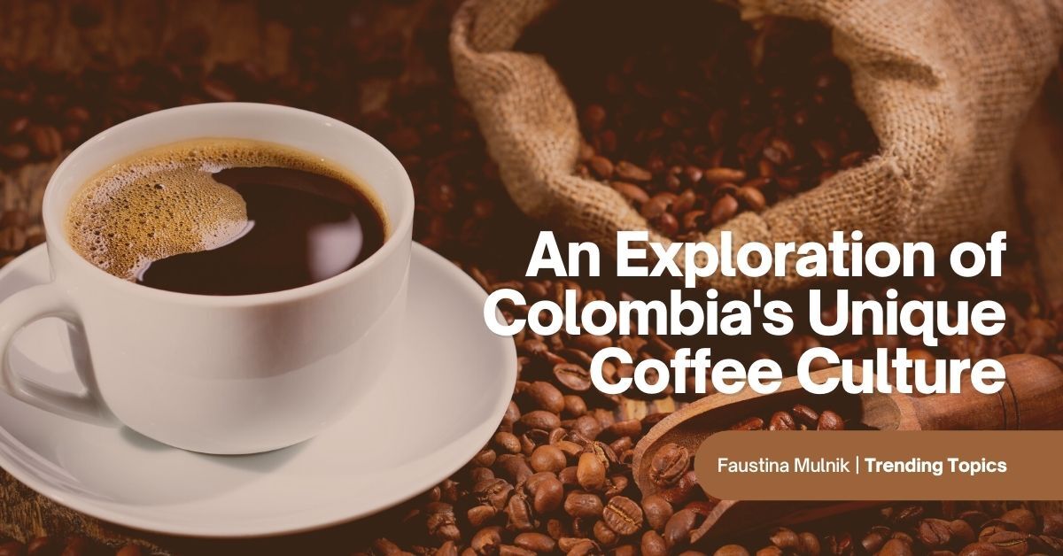Café Colombie  Cafés & Traditions