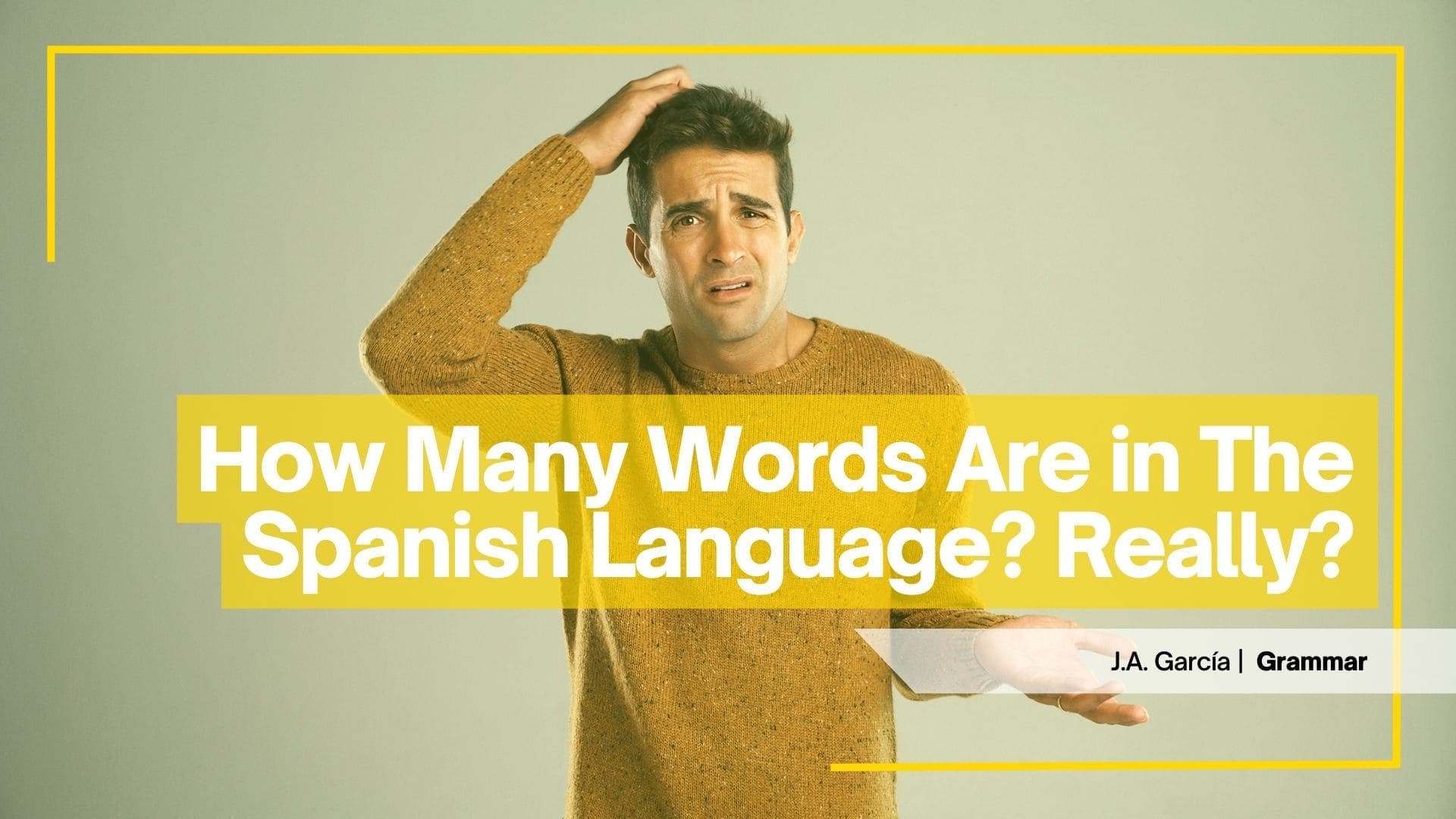 how-many-words-are-in-the-spanish-language-really-how-many-words-are